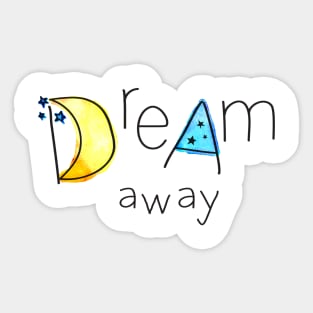 Dream Away Sticker